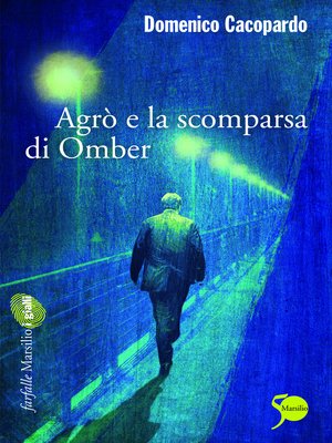 cover image of Agrò e la scomparsa di Omber